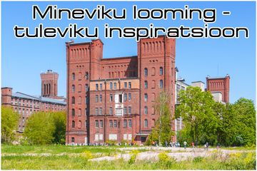 Проект "Mineviku looming - tuleviku inspiratsioon"